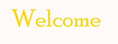 Welcome