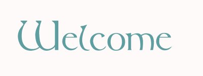 Welcome